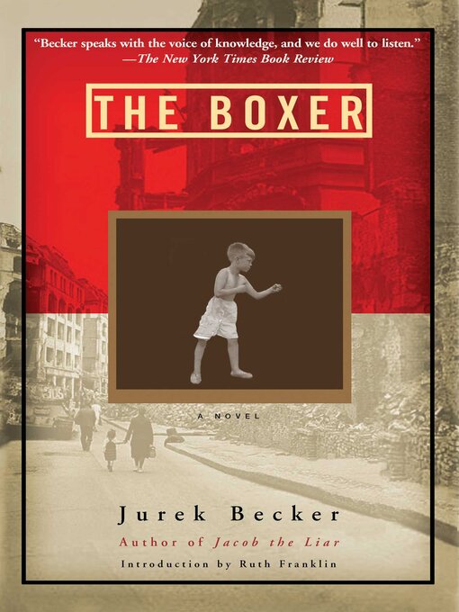Title details for The Boxer: a Novel by Jurek Becker - Available